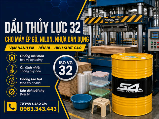 Dầu thủy lực 32 cho máy ép Gỗ, Nilon, Nhựa dân dụng.