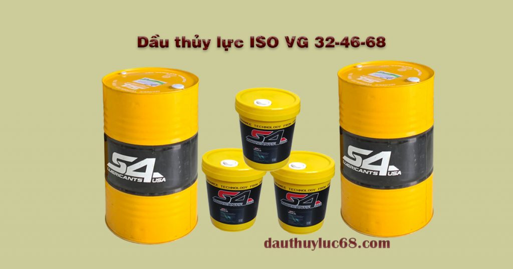 Dầu thủy lực ISO VG 46, 68, 32 hàng nhập khẩu giá cạnh tranh