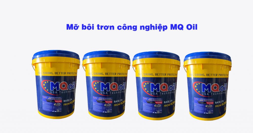 Giá Mỡ Bôi Trơn Công Nghiệp MQ OIL