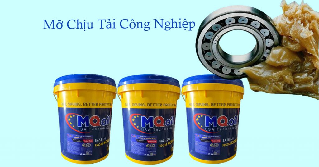 Mỡ Chịu Tải Công Nghiệp MQ Oil