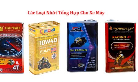 Các Loại Nhớt Tổng Hợp Cho Xe Máy – Lựa Chọn Hoàn Hảo