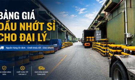 Bảng Giá Dầu Nhớt Sỉ Cho Đại Lý- Chiết Khấu Tốt, Hàng Sẵn Kho