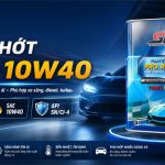 Dầu Nhớt Ô Tô 10W40 – Lựa Chọn Tối Ưu Cho Động Cơ Xăng, Diesel, Turbo