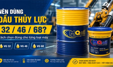 Nên Dùng Dầu Thủy Lực 32/46/68? Cách Chọn Đúng